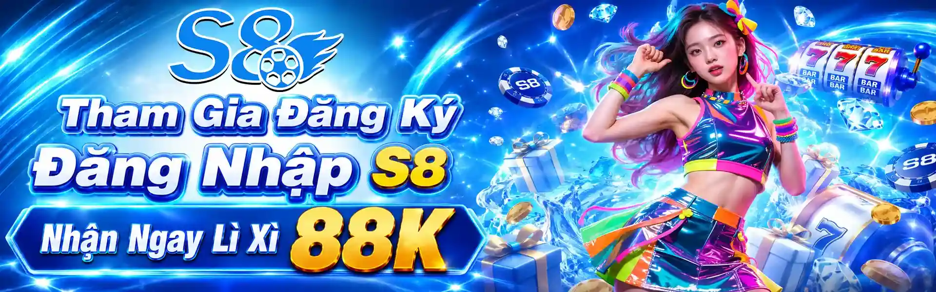 Tham Gia Đăng Ký - Đăng Nhập S8 Nhận Ngay Lì Xì 88K