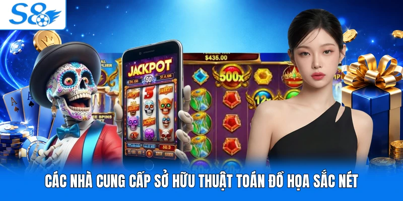 Các nhà cung cấp sở hữu thuật toán đồ họa sắc nét