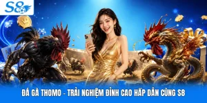 Đá Gà Thomo - Trải Nghiệm Đỉnh Cao Hấp Dẫn Cùng S8
