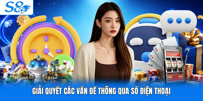 Giải quyết các vấn đề thông qua số điện thoại