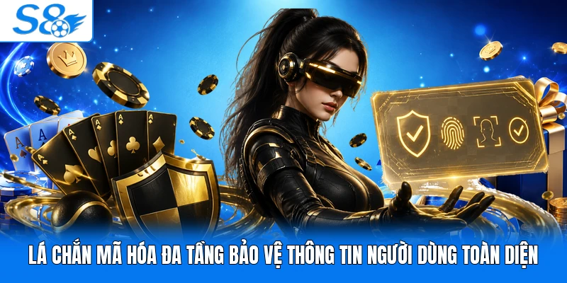 Lá chắn mã hóa đa tầng bảo vệ thông tin người dùng toàn diện