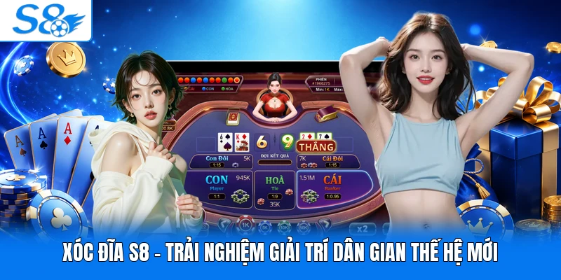 Xóc Đĩa S8 - Trải Nghiệm Giải Trí Dân Gian Thế Hệ Mới